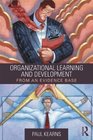 Organizational Learning and Development From an Evidence Base