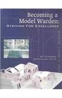 Becoming a Model Warden Striving for Excellence