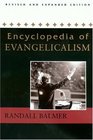 Encyclopedia Of Evangelicalism