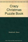Crazy Christmas Puzzle Book