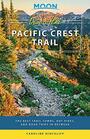 Moon Drive  Hike Pacific Crest Trail The Best Trail Towns Day Hikes and Road Trips In Between