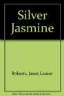 Silver Jasmine
