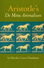 Aristotle's De Motu Animalium Text With Translation Commentary and Interpretive Essays