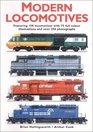 Modern Locomotives Fully Illustrated Featuring 150 Locomotives and over 300 Photographs and Illustrations