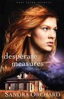 Desperate Measures (Port Aster Secrets, Bk 3)