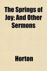 The Springs of Joy And Other Sermons