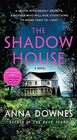 The Shadow House: A Novel