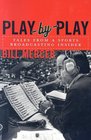 PlaybyPlay Tales from a Sportscasting Insider