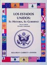 Los Estados Unidos Su Historia Su Gobierno