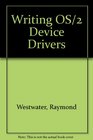 Writing Os/2 Device Drivers