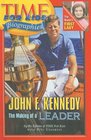Time for Kids John F Kennedy The Making of a Leader