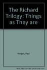 The Richard Trilogy Things As They Are  Everything to Live For  The Thin Mountain Air