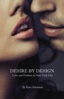 Desire by Design: Love and Fashion in New York City