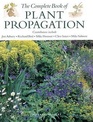 The Complete Book of Plant Propagation