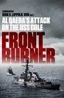 Front Burner Al Qaeda's Attack on the USS Cole