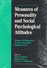 Measures of Personality and Social Psychological Attitudes  Volume 1 Measures of Social Psychological Attitudes