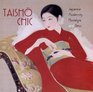 Taisho Chic Japanese Modernity Nostalgia and Deco