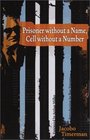 Prisoner without a Name Cell without a Number