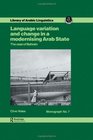 Language Variation and Change in a Modernising Arab State The Case of Bahrain