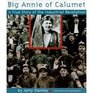 Big Annie of Calumet A True Story of the Industrial Revolution