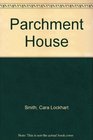 Parchment House