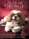 My Life with George What I Learned about Joy from One Neurotic  Dog