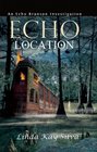 Echo Location: An Echo Branson Investigation