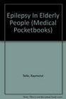 Epilepsy In Elderly People Pocketbook