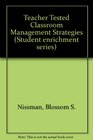 Teacher Tested Classroom Management Strategies