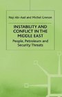 Instability and Conflict in the Middle East  People Petroleum and Security Threats