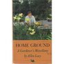 Home Ground A Gardener's Miscellany