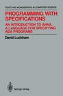 Programming with Specifications An Introduction to ANNA A Language for Specifying Ada Programs