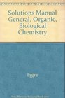 Solutions Manual for General Organic and Biological Chemistry