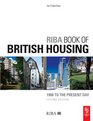 RIBA Book of British Housing Second Edition 1900 to the present day
