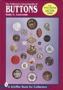 The Collector's Encyclopedia of Buttons Now With Values