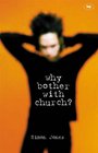 Why Bother with Church The Struggle to Belong