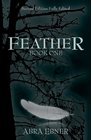 Feather  Book One of the Feather Book Series