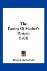 The Passing Of Mother's Portrait