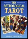 THE ASTROLOGICAL TAROT.