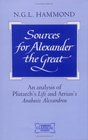Sources for Alexander the Great An Analysis of Plutarch's 'Life' and Arrian's 'Anabasis Alexandrou'