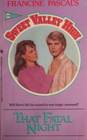That Fatal Night (Sweet Valley High, No 60)