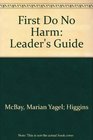 First Do No Harm Leaders Guide
