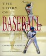 The Story of Baseball  Third Revised and Expanded Edition