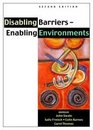 Disabling Barriers Enabling Environments