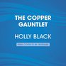 The Copper Gauntlet: Magisterium Book 2 (The Magisterium)