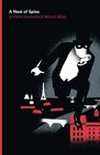 A Nest of Spies Being the Fourth of the Series of the Fantomas Detective Tales