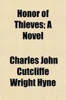 Honor of Thieves A Novel