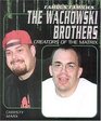 The Wachowski Brothers Creators Of The Matrix