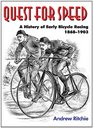 Quest For Speed A History of Early Bicycle Racing 18681903