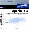 Apache 20  Guide de l'administrateur Linux